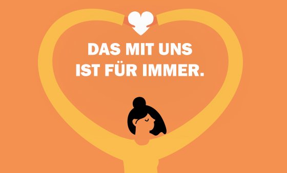Das mit uns ist für immer.